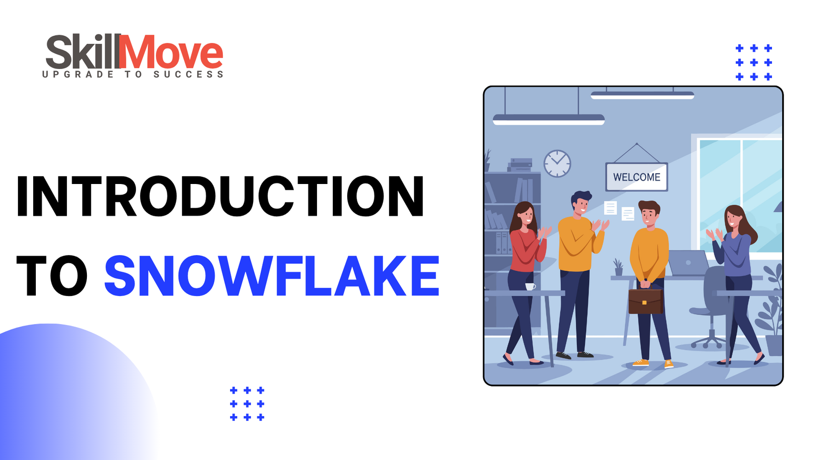 Introduction to Snowflake - Introduction to Snowflake